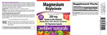 Load image into Gallery viewer, Webber Naturals Magnesium Bisglycinate 200 mg, 120 Vegetarian Capsules, Easily Absorbable and Gentle On The Stomach, Supports Bones, Teeth and Muscles, Gluten and Dairy Free, Vegan

