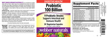 Load image into Gallery viewer, Webber Naturals Probiotic 100 Billion, 30 Capsules, Supplement for Immune and Digestive Health, Shelf-Stable, No Refrigeration Required, Non GMO and Gluten Free, Suitable for Vegetarians
